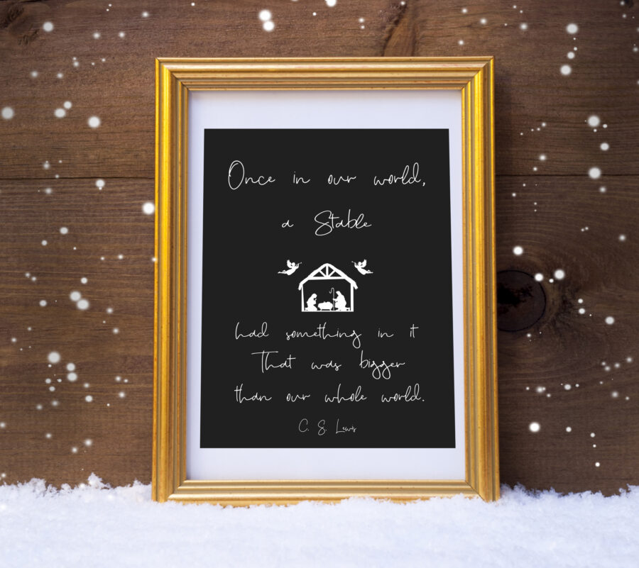 Vertical Gold frame with C. S. Lewis saying Once in a world
