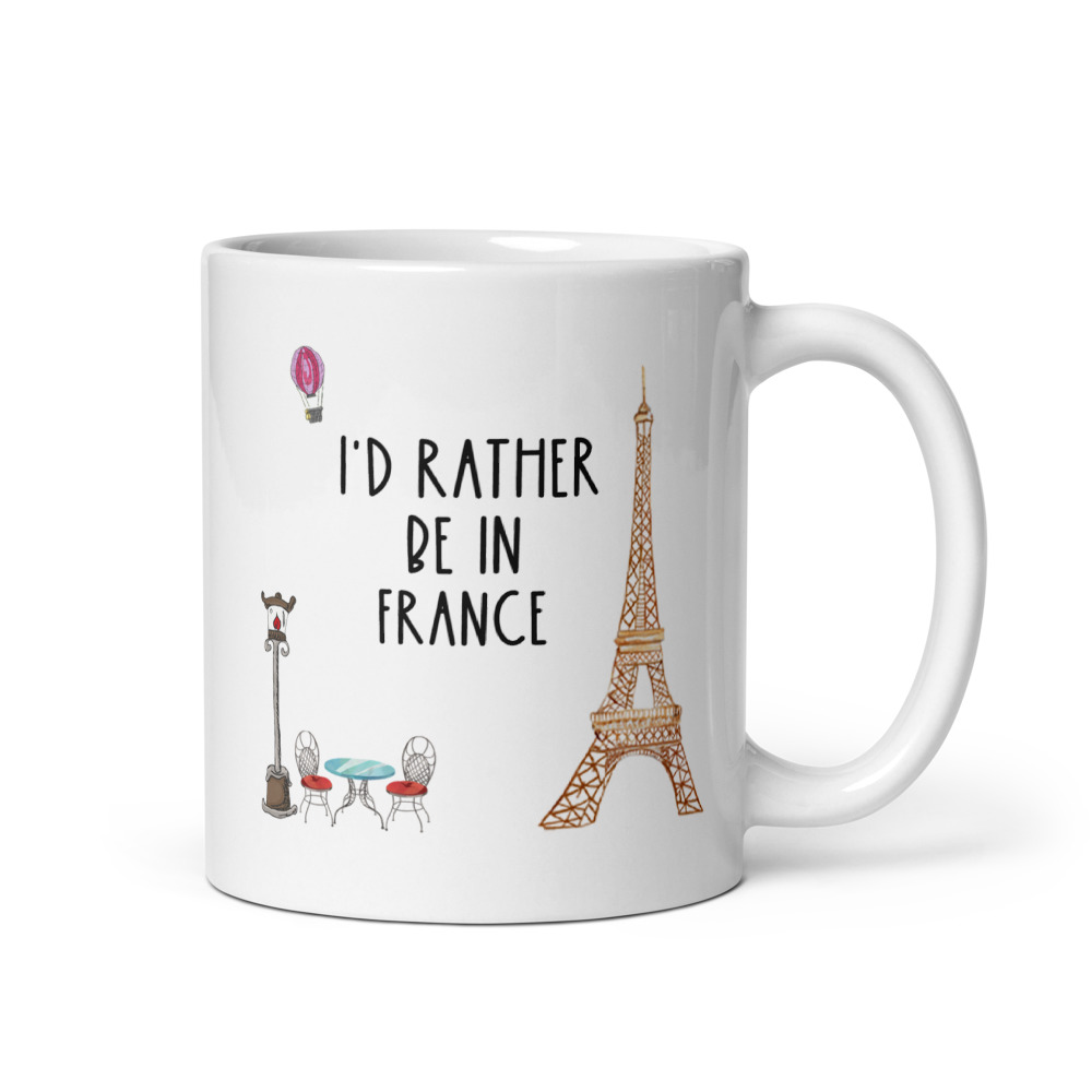 I'd Rather be in Paris mug white background