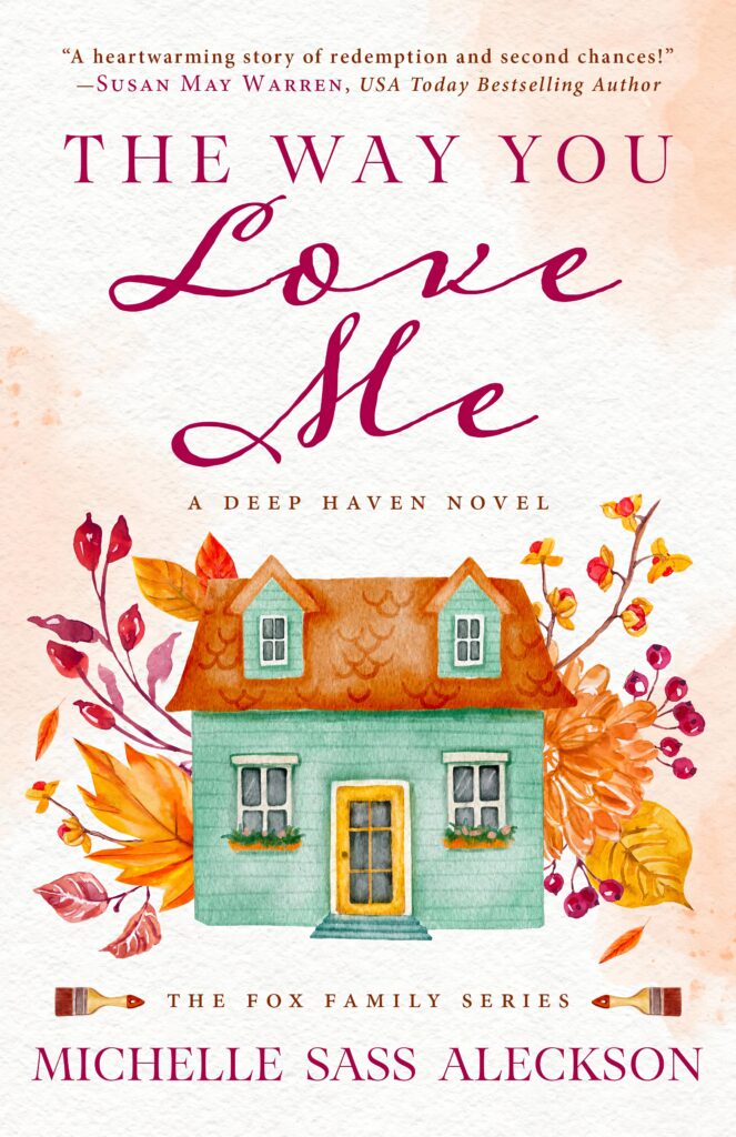 Michelle Sass Aleckson's The Way You Love Me Front book Cover